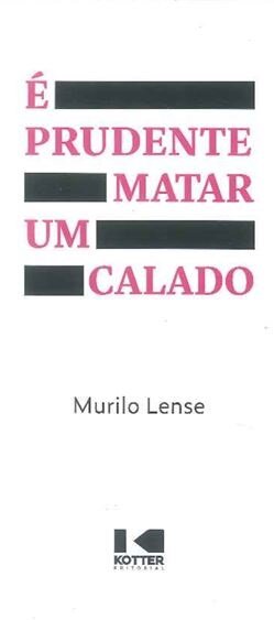 E Prudente Matar Um Calado