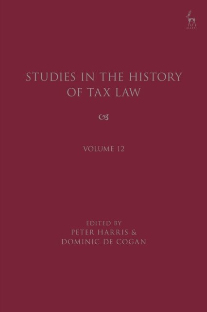 Studies in the History of Tax Law, Volume 12
