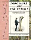 Dinosaurs are Collectible