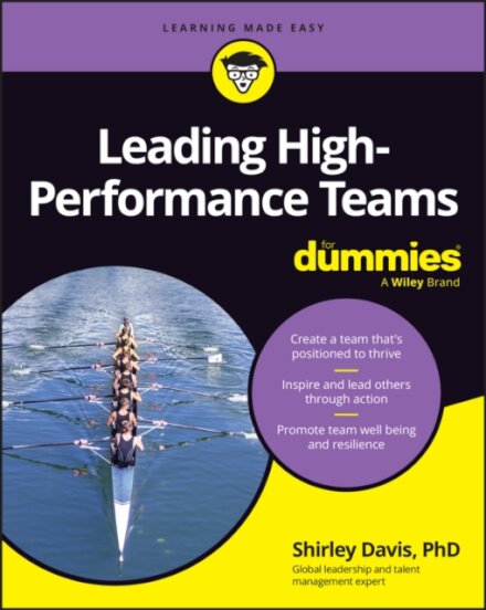 Leading High-Performance Teams For Dummies