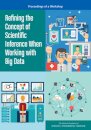 Refining the Concept of Scientific Inference When Working with Big Data