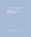 The Little Book of Focus