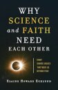 Why Science and Faith Need Each Other – Eight Shared Values That Move Us beyond Fear