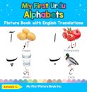 My First Urdu Alphabets Picture Book with English Translations
