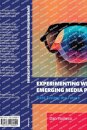 Experimenting with Emerging Media Platforms