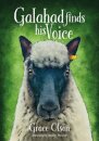 Galahad finds his Voice
