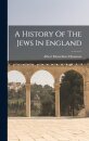 A History Of The Jews In England