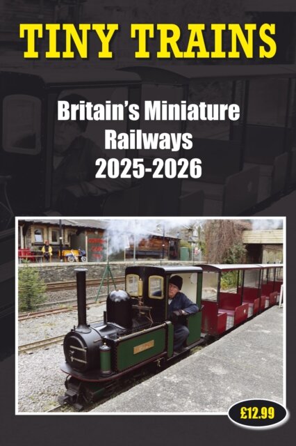 Tiny Trains - Britain's Miniature Railways 2025-2026