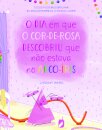 O Dia em Que o Cor-de-Rosa Descobriu Que Não Estava no Arco-iris