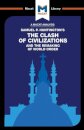 An Analysis of Samuel P. Huntington's The Clash of Civilizations and the Remaking of World Order