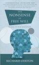 The Nonsense of Free Will