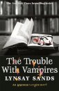 The Trouble With Vampires