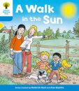 Oxford Reading Tree: Level 3 More a Decode and Develop a Walk in the Sun