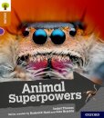 Oxford Reading Tree Explore with Biff, Chip and Kipper: Oxford Level 8: Animal Superpowers