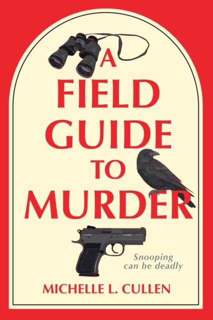 A Field Guide to Murder