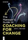 The Manager’s Guide to Coaching for Change