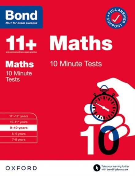 Bond 11+ 10 Minute Tests Maths 9-10 years: For 11+ GL assessment and Entrance Exams