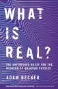 What is Real?