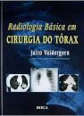 Radiologia Básica Em Cirurgia Tórax