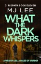 What the Dark Whispers