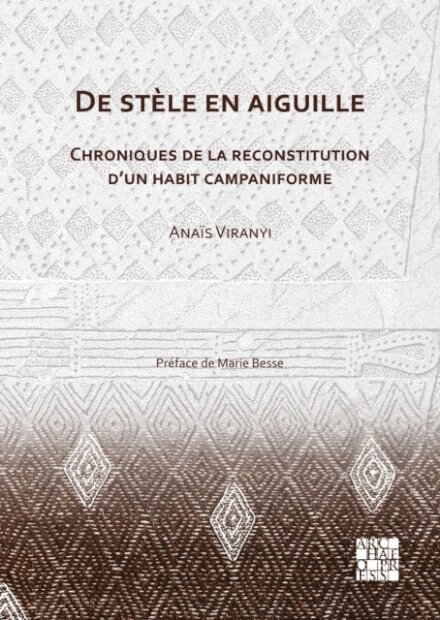 De stele en aiguille: Chroniques de la reconstitution d’un habit campaniforme