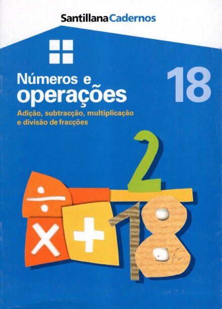 Números e Operações 18 - Adição,Subtracção,Multiplicação Divisão de Fracções