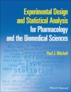Experimental Design and Statistical Analysis for Pharmacology and the Biomedical Sciences