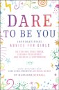 Dare to Be You