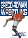 The Throws and Takedowns of Greco-roman Wrestling