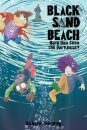 Black Sand Beach 3: Have You Seen the Darkness?