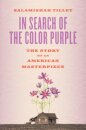 In Search of the Color Purple: The Story of an American Masterpiece