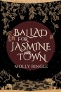 Ballad for Jasmine Town