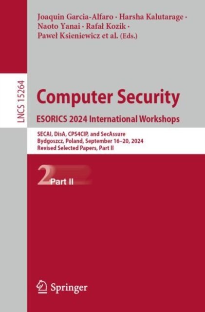 Computer Security. ESORICS 2024 International Workshops