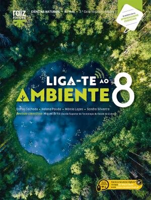 Liga-te ao Ambiente 8  - Ciências Naturais - 8.º ano Manual 2025