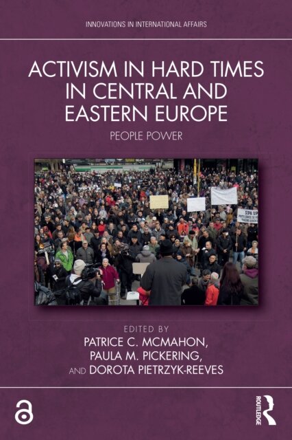 Activism in Hard Times in Central and Eastern Europe