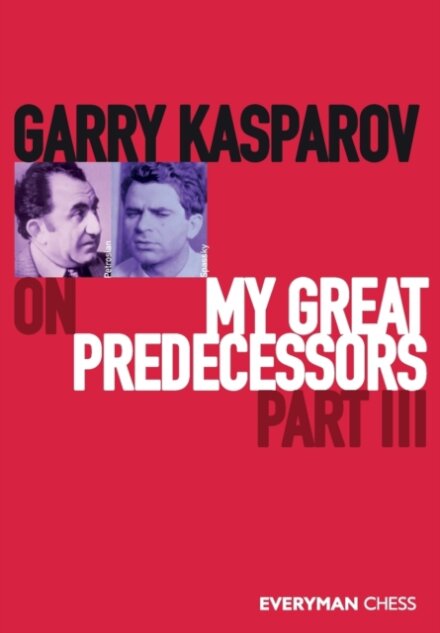 Garry Kasparov on My Great Predecessors Part III