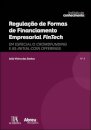 Regulação De Formas De Financiamento Empresarial Fintech - Em especial o Crowdfunding e as Initial Coin Offering