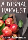 A Dismal Harvest