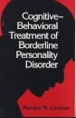 Cognitive-Behavioral Treatment of Borderline Personality Disorder