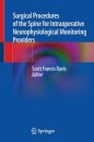 Surgical Procedures of the Spine for Intraoperative Neurophysiological Monitoring Providers