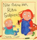 Não Faças Isso, Rita Salpico!-