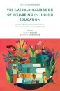 The Emerald Handbook of Wellbeing in Higher Education