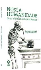 Nossa humanidade: de Aristóteles às neurociências