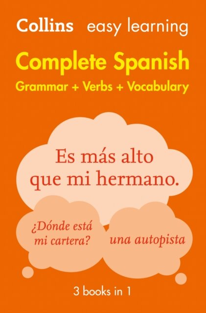 Collins Easy Learning Spanish Complete Grammar, Verbs and Vocabulary (3 books in 1)