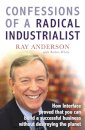 Confessions of a Radical Industrialist