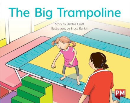 PM BLUE THE BIG TRAMPOLINE PM STORYBOOKS
