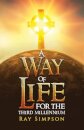 A Way of Life: For the Third Millennium