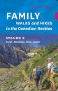 Family Walks & Hikes Canadian Rockies  2nd Edition, Volume 2