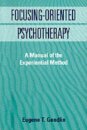 Focusing-Oriented Psychotherapy