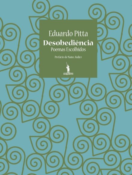 Desobediência. Poemas Escolhidos